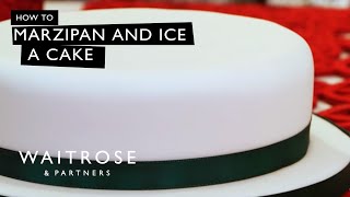 How To Marzipan And Ice A Christmas Cake  Waitrose [upl. by Lombardy]