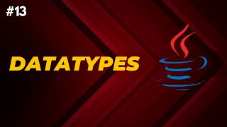 Core Java  Datatypes and its Types  Part  3 [upl. by Spillihp]