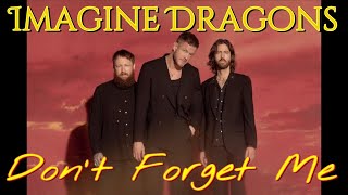 quotDont Forget Mequot Imagine Dragons New Video Off Loom [upl. by Saref]