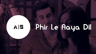 Phir Le Aaya Dil  Original Song  Barfi  Arijit Singh  All is Special [upl. by Elburt834]