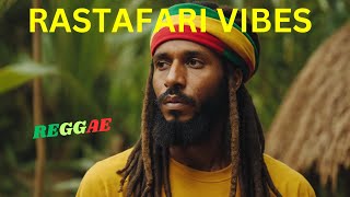 Rastafari Vibes  Reggae [upl. by Gilliam]