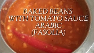 MAGLUTO TAYO NG BAKED BEANS WITH TOMATO SAUCE ARABIC FASOLIA [upl. by Downing761]