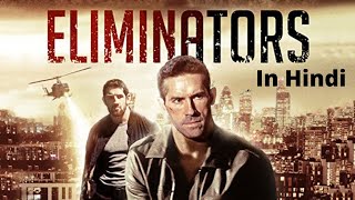 Eliminators 2016 Explained In Hindi  ActionThriller  Scott Adkins  AVI MOVIE DIARIES [upl. by Vachel792]