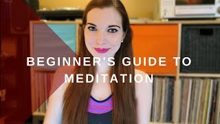 Beginners Guide to Meditation [upl. by Aicenra600]