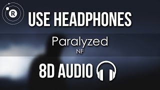 NF  Paralyzed 8D AUDIO [upl. by Nisa53]