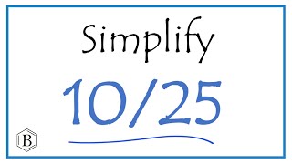 How to Simplify the Fraction 1025 [upl. by Millburn]