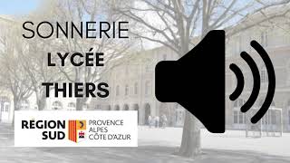 SONNERIE LYCÉE THIERS  SONNERIE ÉCOLECOLLÈGELYCÉEEREACFA [upl. by Li202]