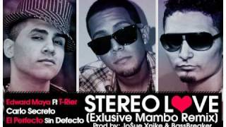 Stereo Love Official Mambo Remix  Edward Maya Ft TRier Carlo Secreto amp Perfecto El Cantante [upl. by Reffotsirhc]