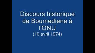 Discours historique de Houari Boumedienne en Arabe à L ONU [upl. by Ydolem885]