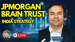 LIVE  JPMorgan Brain Trust  JPMorgan India Investor Summit 2024  N18L  CNBC TV18 [upl. by Griffie]