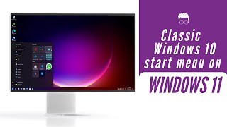 Get Classic Windows 10 Start Menu on Windows 11 [upl. by Nollie]