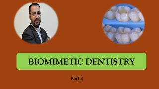 Biomimetic Dentistry part 2 [upl. by Sydel705]