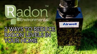 2 Ways To Reduce Radon Levels In Your Home [upl. by Wayolle]