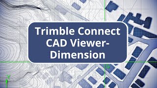 Trimble Connect CAD ViewerDimension [upl. by Valoniah]