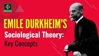 Emile Durkheim’s Sociological Theory Key Concepts [upl. by Hachmin]