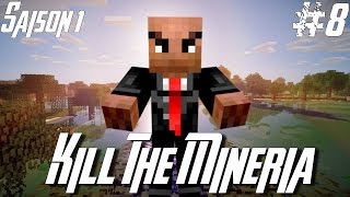 Kill The Mineria  Chasse de gibier  Episode 8  Saison 1 [upl. by Ahsen]