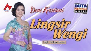 Deni Kristiani  Lingsir Wengi  Dangdut OFFICIAL [upl. by Timotheus]