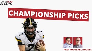 2024 Iowa high school state football championship picks  Prep Football Huddle [upl. by Annaer]