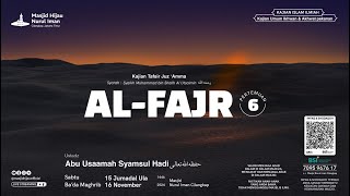 TAFSIR ALQURAN  SURAH ALFAJR 6  Ustadz Abu Usaamah Syamsul Hadi hafizhahullahu [upl. by Aiel]