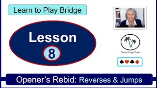 Learn to Play Bridge Lesson 8 Openers Rebid Reverses and Jumps [upl. by Nett]