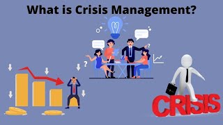 What is Crisis management What is Crisis Crisis Management Plans [upl. by Julie]