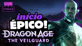 DRAGON AGE THE VEILGUARD  O INÍCIO ÉPICO AO VIVO [upl. by Grishilde807]