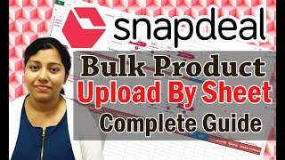 Snapdeal Listing in Bulk  Product uploading using snapdeal excel sheet [upl. by Ariayek938]