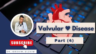 □ Lecture 5 Valvular Heart Disease Part 4 [upl. by Ramses]