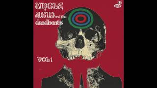 Uncle Acid amp the Deadbeats  Dead Eyes of London OFFICIAL REMIXED amp REMASTERED [upl. by Cicily]