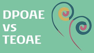 DPOAE vs TEOAE Which to Choose [upl. by Ydnyc]