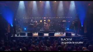 BLACK M  Je Garde Le Sourire LIVE [upl. by Eylatan]