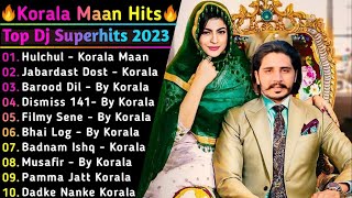 Korala Maan New Song 2024  New All Punjabi Jukebox 2024  Korala Maan All Punjabi Song 2024  New [upl. by Dieterich]