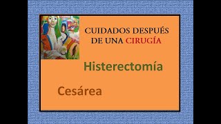 Cuidados después de una cirugía CESAREA HISTERECTOMÍA aplica para los dos casos [upl. by Yorle979]