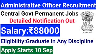 ADMINISTRATIVE OFFICERS APPLY ONLINE I PERMANENT CENTRAL GOVT JOBS 2024 I niaclaonotification2024 [upl. by Delle]