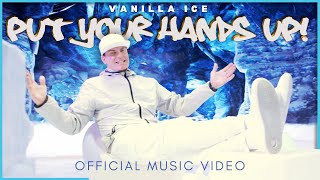 Vanilla Ice quotPut Your Hands Upquot  Official Music Video [upl. by Rephotsirhc]