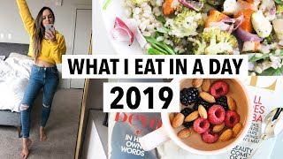 WHAT I EAT IN A DAY 2019  Quick healthy meals  recipe ideas [upl. by Greenwood]