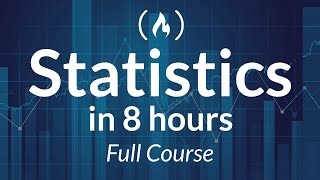 Statistics  A Full University Course on Data Science Basics [upl. by Ised]