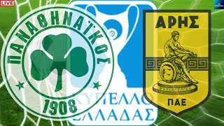 Panathinaikos vs Aris Thessaloiki Greek Cup Soccer Final Live Game Cast amp Chat [upl. by Ecirtnom]