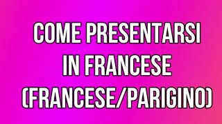 Presentarsi in francese [upl. by Molohs20]