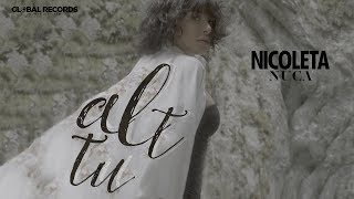 Nicoleta Nuca  Alt Tu  Videoclip Oficial [upl. by Anrim171]