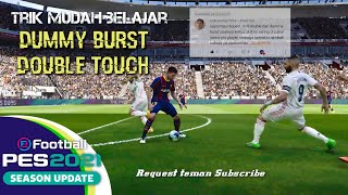 PES 2021 Cara mudah belajar melakukan trik dummy burst amp dribble double touch [upl. by Reine]