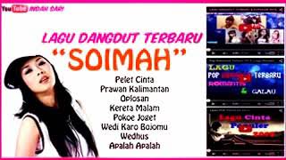 Lagu Terbaru quotsoimahquot [upl. by Sisak391]