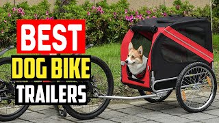 ✅Top 5 Best Dog Bike Trailers in 2023 [upl. by Ilse]