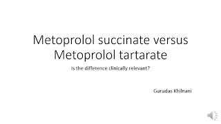 Metoprolol Succinate versus Metoprolol Tartarate [upl. by Yokum]