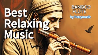 Best Relaxing Music  Bamboo Flute  Meditation Music  Healing  Sleep Music  Zen ☯2 [upl. by Edlyn]