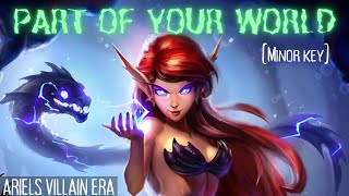 ARIELS VILLAIN SONG  Part of your World cover  Minor Key  The Little Mermaid 🧜‍♀️ [upl. by Eocsor]