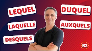 Les PRONOMS RELATIFS COMPOSÉS  LEQUEL DUQUEL AUQUEL AUXQUELLES etc [upl. by Lynch]