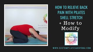 How to Relieve Back Pain with Pilates Shell Stretch  How to Modify [upl. by Lateehs]