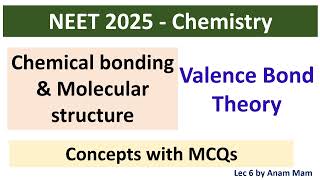 NEET 2025 Chemistry Chemical bonding amp Molecular structure  Valence Bond Theory  MCQs on VBTL 6 [upl. by Harbird]