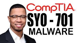 How To Identify Malware  Cyber Security Practice Exam CompTIA Security SY0 701 [upl. by Notselrahc]